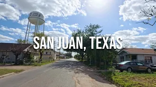 San Juan, Texas! Drive with me through a Texas town!