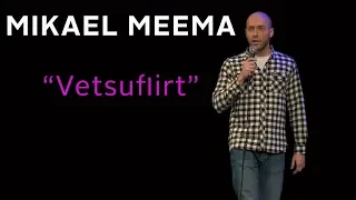 Mikael Meema - "Vetsuflirt"