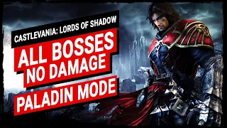 Castlevania: Lords of Shadow - Bosses on Paladin【No Damage, Secondaries & Magic】
