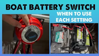 How to Use a 4 Position Battery Switch