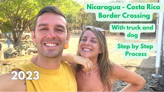 NICARAGUA - COSTA RICA Border Crossing by Car 2023