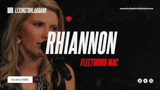 Rhiannon (Fleetwood Mac) | Lexington Lab Band