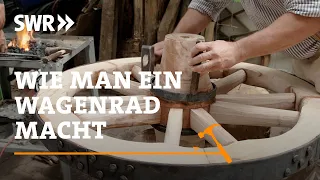 How to construct a wagon wheel | SWR Handwerkskunst