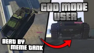 Lowest IQ God Mode User OUTPLAYED By Meme Tank in GTA Online