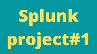 Splunk real time project- Scernario#1