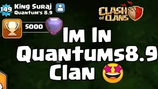 FINALLY I JOINED QUANTUMS 8.9 | TH9 LEGENDS PUSHING CLAN.