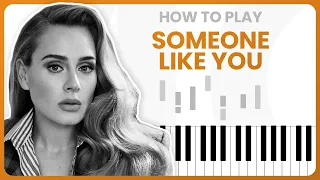 How To Play Someone Like You By Adele On Piano - Piano Tutorial (Part 1)