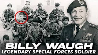 Billy Waugh: Legendary Special Forces and CIA Soldier