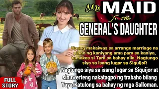 ANAK NG GENERAL TUMAKAS AT NAG APPLY BILANG YAYA/MAID SA PROBINSYA.