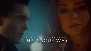 Clary & Jonathan ➰ This is Your Way [+3x15]