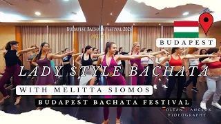 Bachata Lady Style - Budapest Bachata Festival 2024 - Melitta Siomos