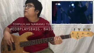 Terpujilah NamaMU - JPCC WORSHIP. Bass cover + not angka. #edbplaysbass Fodera NYC deluxe