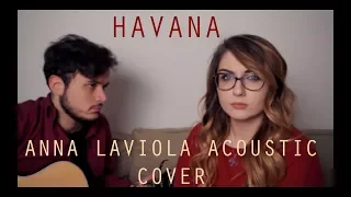 Camila Cabello - Havana | No Rap Version - (Anna Laviola Acoustic Cover)