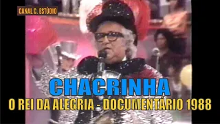 CHACRINHA O REI DA ALEGRIA - DOCUMENTÁRIO 1988