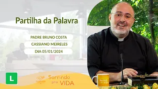 Sorrindo Pra Vida (05/01/2024) Partilha da Palavra