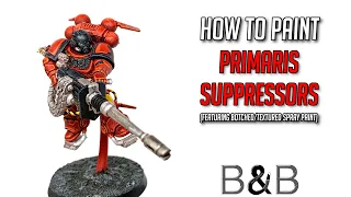 How to paint Primaris Suppressors