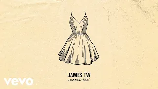 James TW - Incredible (Official Audio)