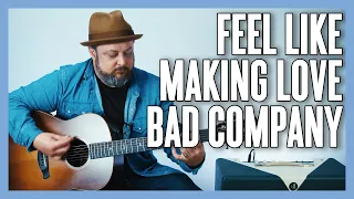 Feel Like Makin' Love Bad Company Guitar Lesson + Tutorial