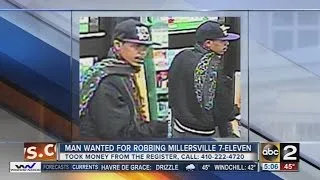 Man wanted for robbing Millersville 7-Eleven