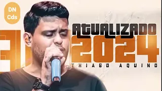 THIAGO AQUINO 2024 - CD ATUALIZADO - REPERTÓRIO NOVO -THIAGO AQUINO CD NOVO 2024