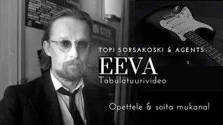 Topi Sorsakoski & Agents - Eeva (Tabulatuurivideo)