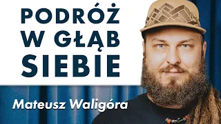 O podróży, która jest dostępna dla każdego. Mateusz Waligóra