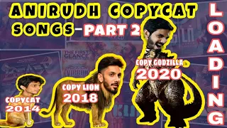 காப்பிக்கு மறு உருவம் இருந்தால் அது நீதான் மாமா PART 2 | Anirudh copy songs | anirudh songs