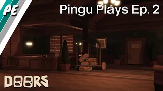 Pingu Plays Ep. 2: Doors