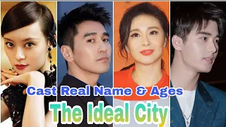 The Ideal City Chinese Drama Cast Real Name & Ages | Betty Sun, Mark Chao, Chen Ming Hao BY ShowTime