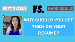 What Are Soft Skills & Hard Skills - Why To Use On A Resume!