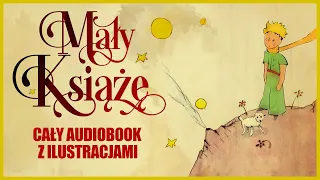 🟡 Mały Książę - CAŁOŚĆ 2 GODZINY - audiobook z ilustracjami