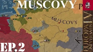 Europa Universalis IV - Muscovy Let’s Play - EP2