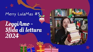 🎄 Merry LulaMas! #5 - Tanti titoli interessanti per la sfida di lettura LeggiAmo 2024! 🎄