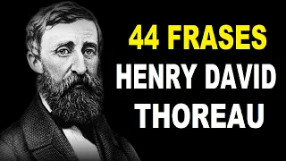 Henry David THOREAU 👉 Frases de Walden y Otras