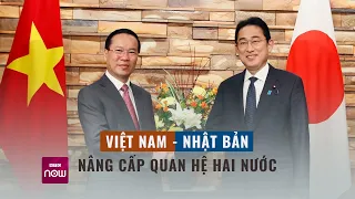 Việt Nam - Nhật Bản nâng cấp quan hệ lên Đối tác Chiến lược Toàn diện | VTC Now