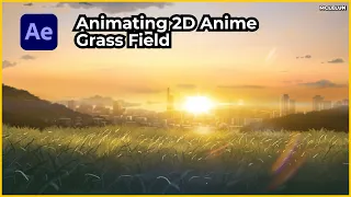 Animating 2D Anime Grass Field Using After Effects