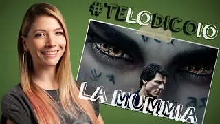 Arriva La Mummia con Tom Cruise | #TeLoDicoIo