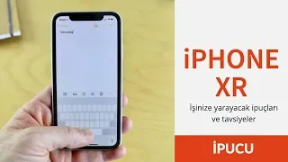 iPhone XR için yararlı ipuçları ve tavsiyeler