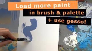 Load more paint in brush and palette to prevent rapid drying. Painting with acrylics for beginners