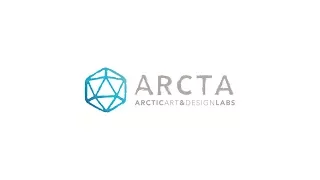 ARCTA - Arctic Art & Design Labs -muotoilukeskuksen esittelyvideo, Lapin yliopisto