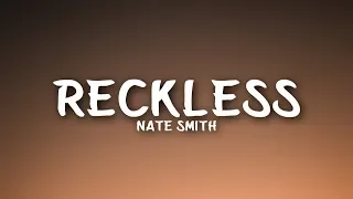 Nate Smith - Reckless (Lyrics)