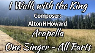 I WALK WITH THE KING [with lyrics] Acapella Church Of Christ Hymn Alton Howard Song Jesus Christian