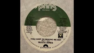BUSTA JONES - (You) Keep On Making Me Hot 1979 Spring Records 45t HD QUAITY