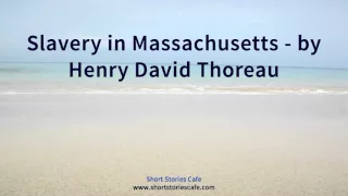 Slavery in Massachusetts   by Henry David Thoreau