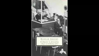 Эйхман в Иерусалиме. Банальность зла - Ханна Арендт