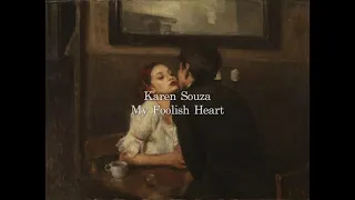 Karen Souza - My Foolish Heart [가사해석]