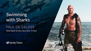 Varsity Tutors’ StarCourse - Swimming With Sharks Featuring PAUL DE GELDER - Lesson 2