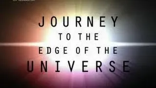 National Geographic | Journey to the Edge of the Universe