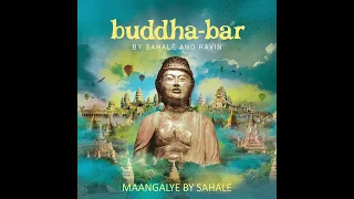 Buddha-Bar - Sahalé "Maangalye "