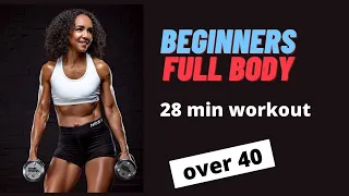 Beginners strength training workout woman over 40 | 28 min full body resistance band or dumbbell
